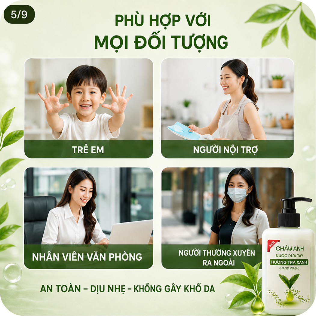 Nước rửa tay CHÂU ANH phù hợp với mọi đối tượng